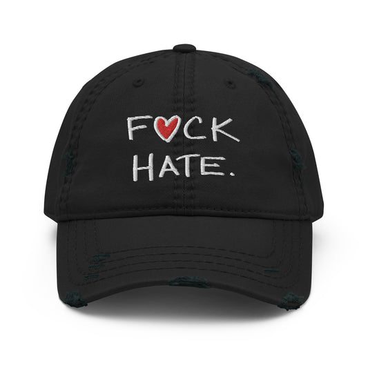 F❤️CK HATE. distressed baseball hat