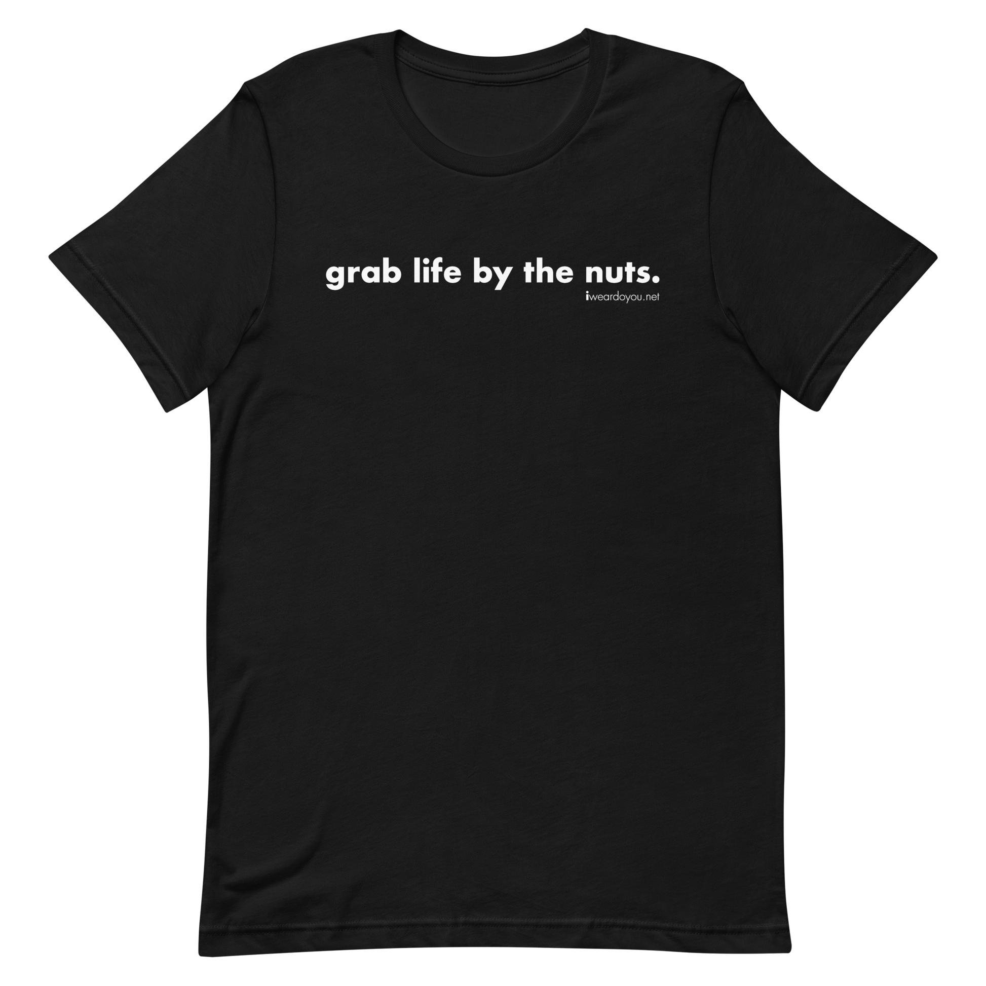 Black t-shirt with white text 'grab life by the nuts.' on a white background
