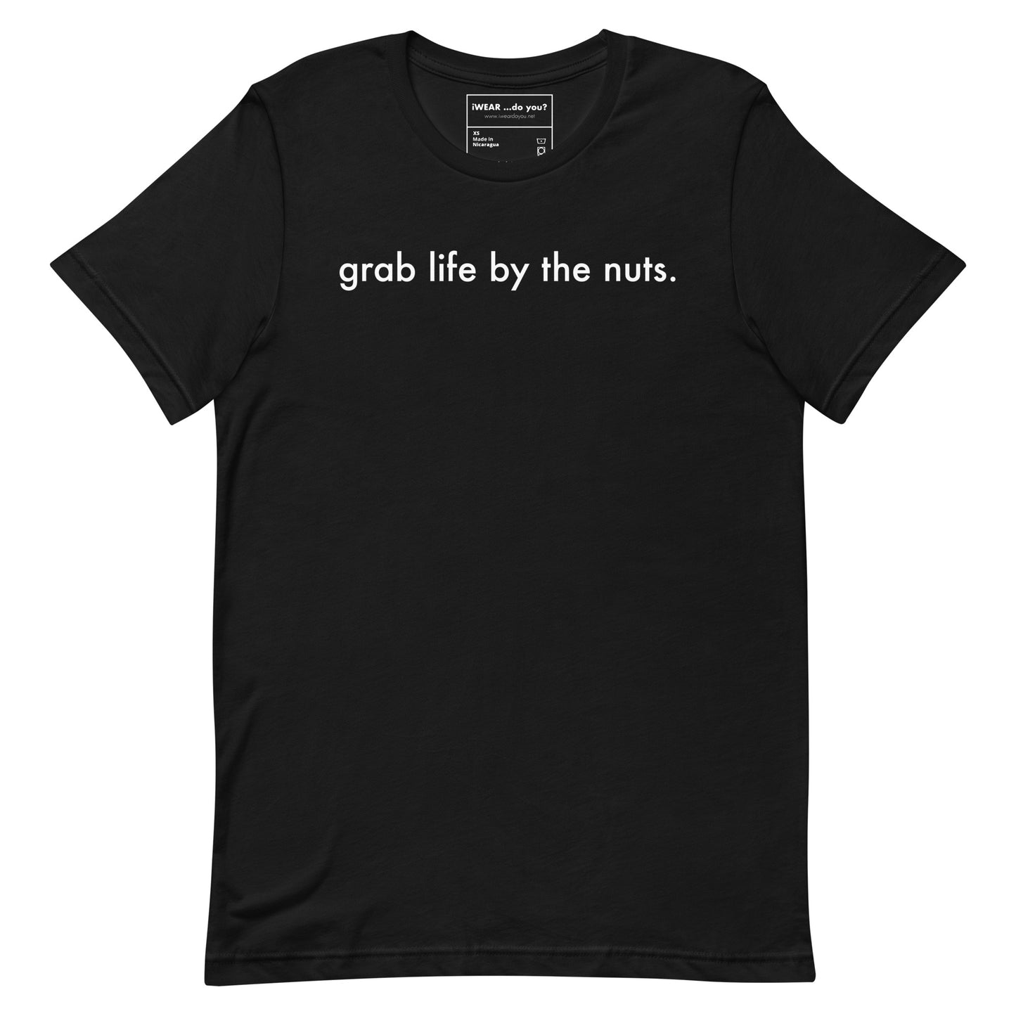 grab life by the nuts. tee